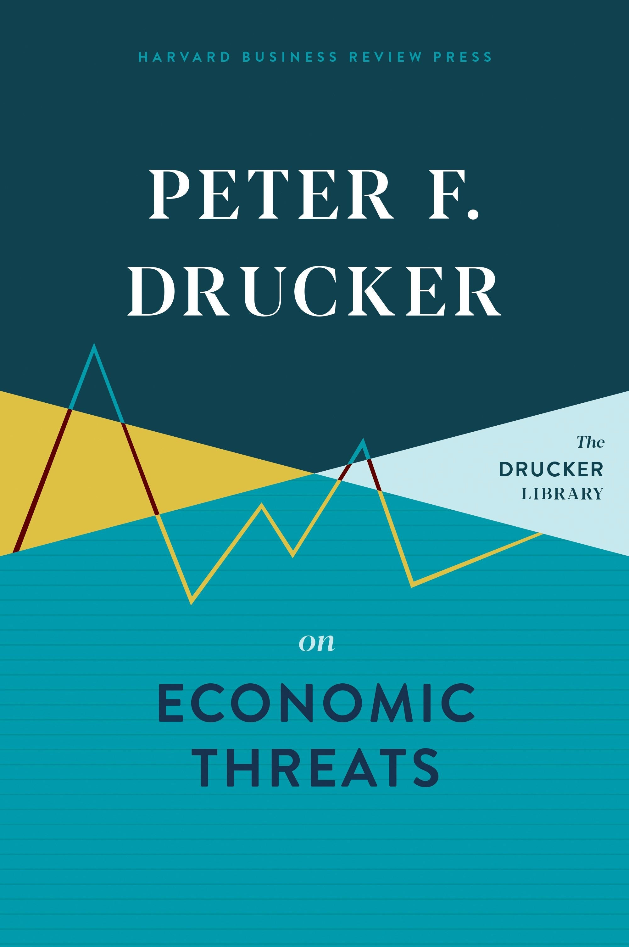 Book cover image for Peter F. Drucker on Economic Threats ISBN: 9781633699601